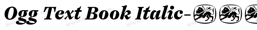 Ogg Text Book Italic字体转换 Ogg Text Book Italic字体转换